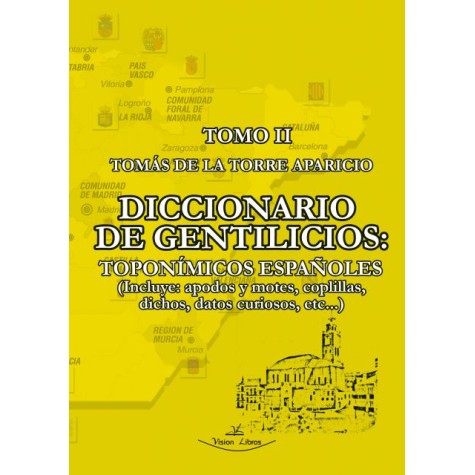 Diccionario de gentilicios toponímicos españoles - Tomo 2