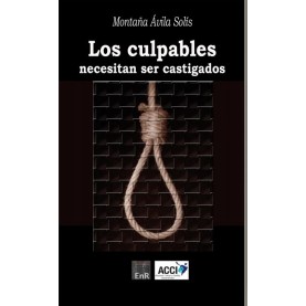 Los culpables necesitan ser castigados