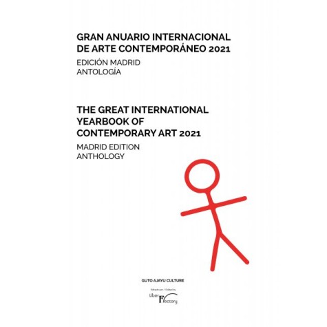 Gran Anuario Internacional de Arte Contemporáneo 2021: Edición Madrid antología