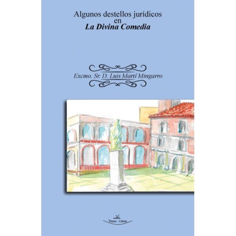 Algunos destellos jurídicos en La Divina Comedia