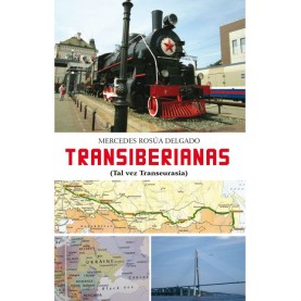 Transiberianas. Tal vez Transeurasia