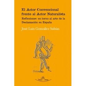 El Actor Convencional frente al Actor Naturalista