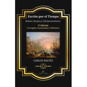 Escrito por el Tiempo 2ª Edición Corregida, Aumentada y Definitiva