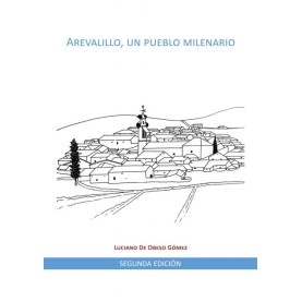 Arevalillo, un pueblo milenario 2ª Edición