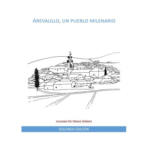 Arevalillo, un pueblo milenario 2ª Edición