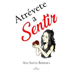 Atrévete a sentir