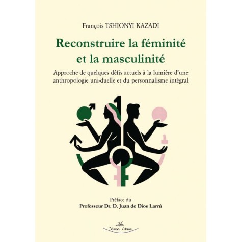 Reconstruire la Féminité et la Masculinité