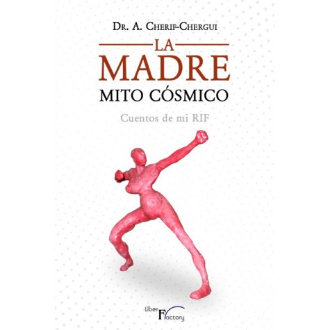 La Madre. Mito Cósmico