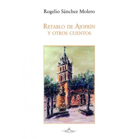 Retablo de Ajofrín y otros cuentos