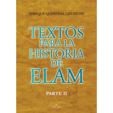 Textos para la historia de Elam Parte II