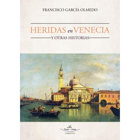 Heridas en Venecia y otras historias