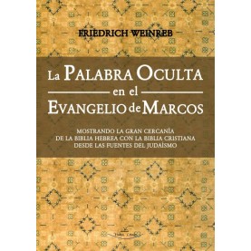 La Palabra Oculta en el Evangelio de Marcos