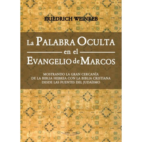 La Palabra Oculta en el Evangelio de Marcos