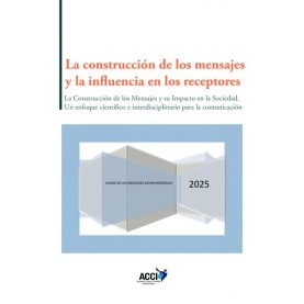 La Construcción de los Mensajes y la Influencia en los Receptores