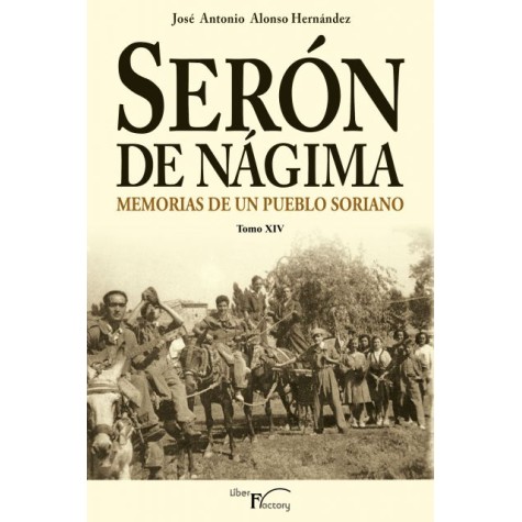 Serón de Nágima. Memorias de un pueblo soriano. Tomo XIV