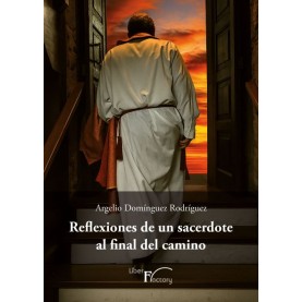 Reflexiones de un sacerdote al final del camino