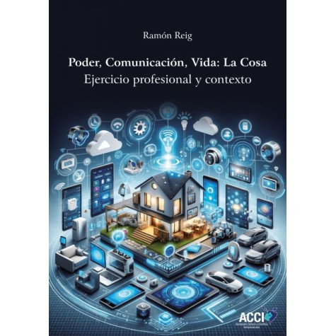 Poder, Comunicación, Vida; La cosa Poder, Comunicación, Vida; La cosa