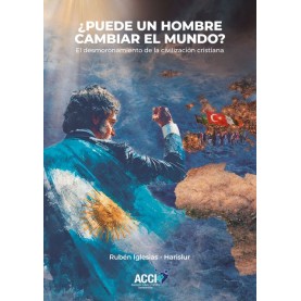 ¿Puede un hombre cambiar el mundo?